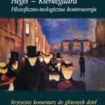 Tytuł: Hegel – Kierkegaard
Autor: Jacek Aleksander Prokopski
Wydawnictwo: Marek Derewiecki
Formaty: PDF