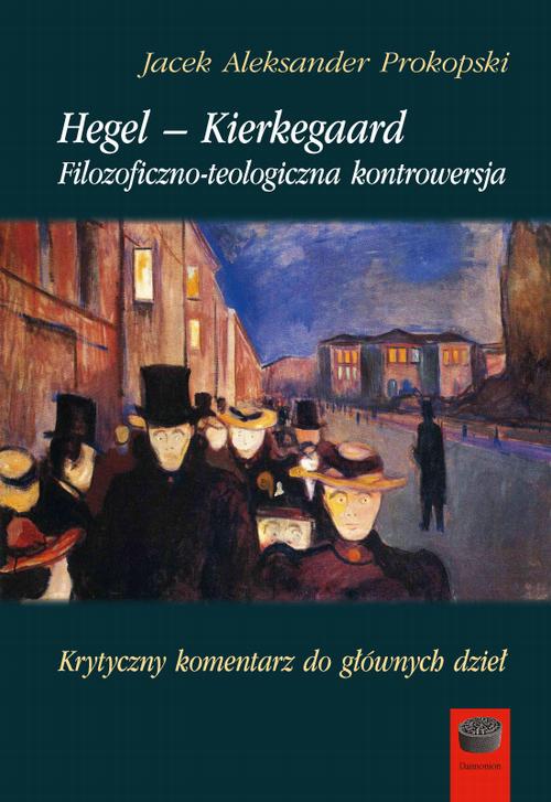 Tytuł: Hegel – Kierkegaard
Autor: Jacek Aleksander Prokopski
Wydawnictwo: Marek Derewiecki
Formaty: PDF
