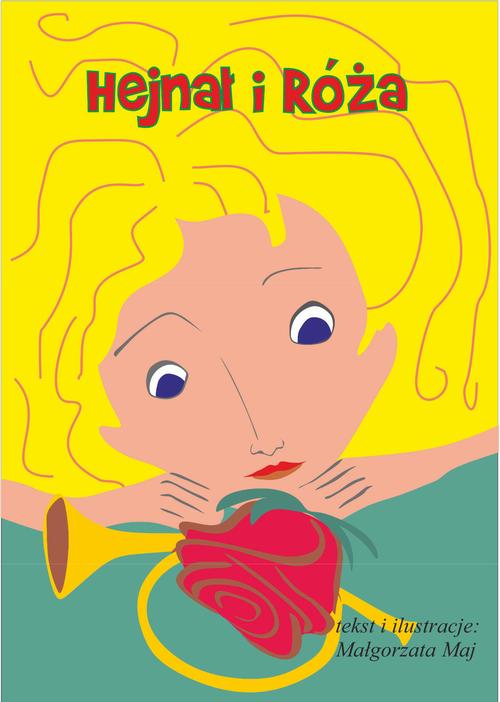 Tytuł: Hejnał i Róża
Autor: Małgorzata Maj
Wydawnictwo: Wydawnictwo e-bookowo
Formaty: MOBI, PDF, EPUB