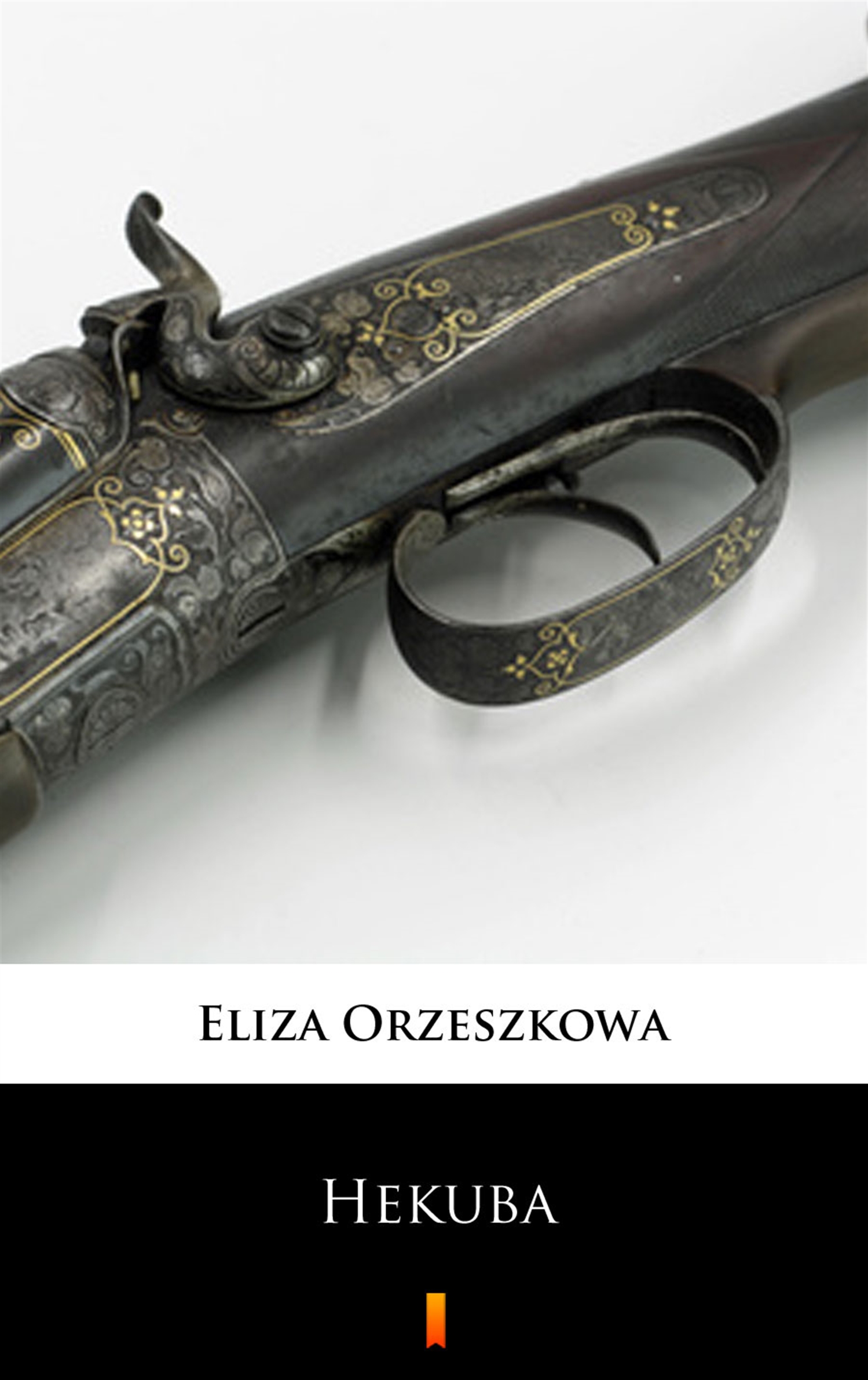 Tytuł: Hekuba
Autor: Eliza Orzeszkowa
Wydawnictwo: KtoCzyta.pl
Formaty: EPUB, MOBI