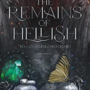 Tytuł: Hellish (6,5). The Remains of Hellish
Autor: Weronika Plota
Wydawnictwo: Wydawnictwo NieZwykłe
Formaty: EPUB, MOBI