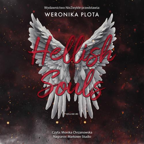 Tytuł: Hellish Souls
Autor: Weronika Plota
Wydawnictwo: NieZwykłe
Formaty: MP3