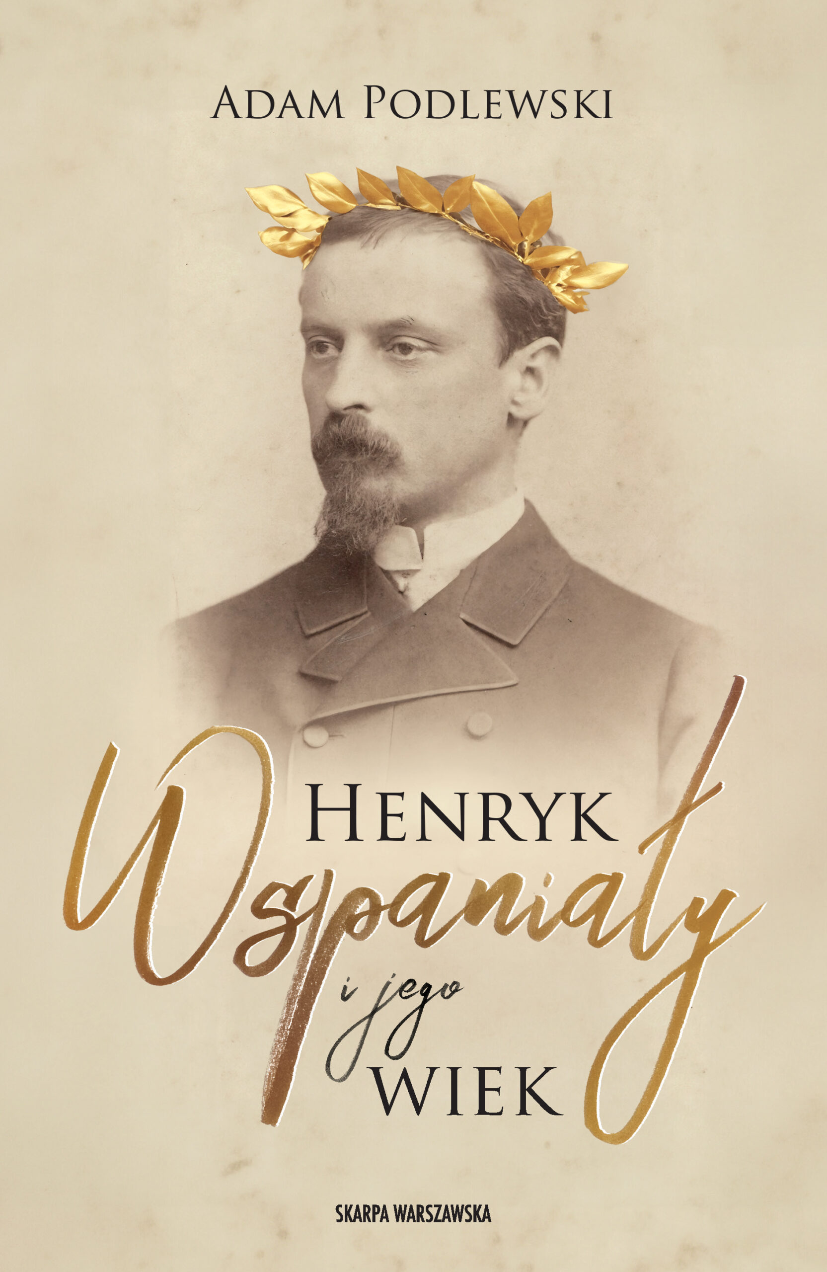Tytuł: Henryk Wspaniały i jego wiek
Autor: Adam Podlewski
Wydawnictwo: Skarpa Warszawska
Formaty: EPUB, MOBI