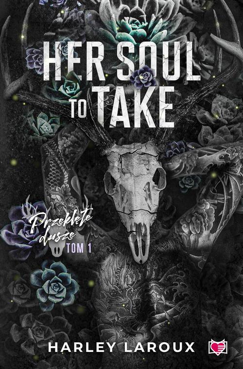Her Soul to Take. Przeklęte dusze. Tom 1 — okładka e-booka