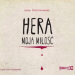 Hera. Tom 1. Hera moja miłość — okładka audiobooka