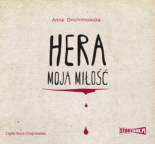 Tytuł: Hera. Tom 1. Hera moja miłość
Autor: Anna Onichimowska
Wydawnictwo: Storybox
Formaty: MP3