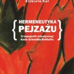 Hermeneutyka pejzażu. O topografii artystycznej Karla Schmidta-Rottluffa — okładka e-booka