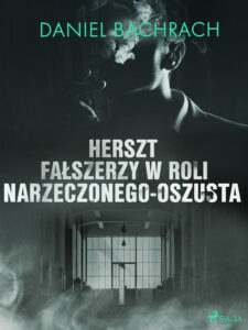 Tytuł: Herszt fałszerzy w roli narzeczonego-oszusta
Autor: Daniel Bachrach
Wydawnictwo: SAGA Egmont
Formaty: EPUB, MOBI