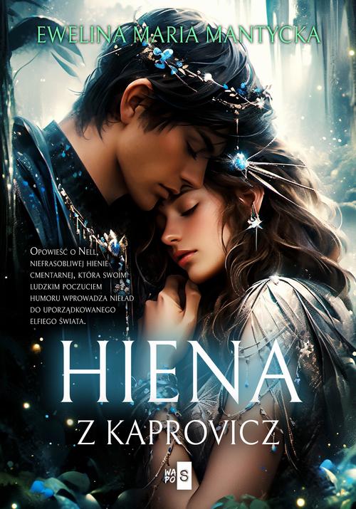 Tytuł: Hiena z Kaprovicz
Autor: Ewelina Maria Mantycka
Wydawnictwo: WasPos
Formaty: MOBI, EPUB