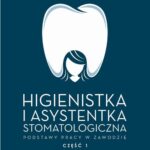 Higienistka i asystentka stomatologiczna. Podstawy pracy w zawodzie — okładka e-booka