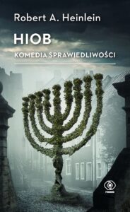 Tytuł: Hiob. Komedia sprawiedliwości
Autor: Robert A. Heinlein
Wydawnictwo: REBIS
Formaty: EPUB, MOBI