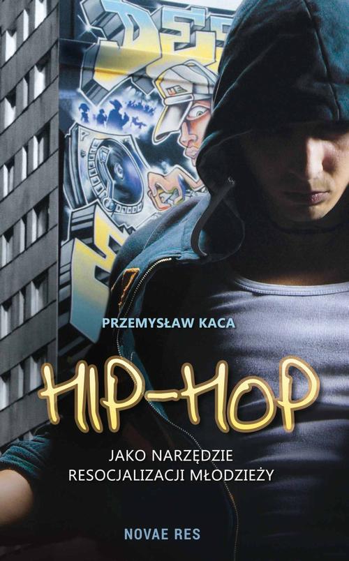 Tytuł: Hip-hop jako narzędzie resocjalizacji młodzieży
Autor: Przemysław Kaca
Wydawnictwo: Novae Res
Formaty: EPUB, MOBI