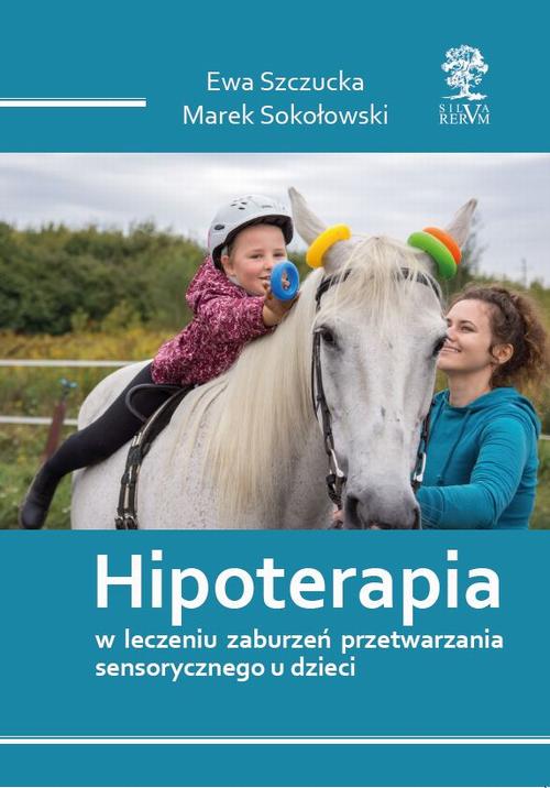HIPOTERAPIA W LECZENIU ZABURZEŃ PRZETWARZANIA SENSORYCZNEGO U DZIECI — okładka e-booka
