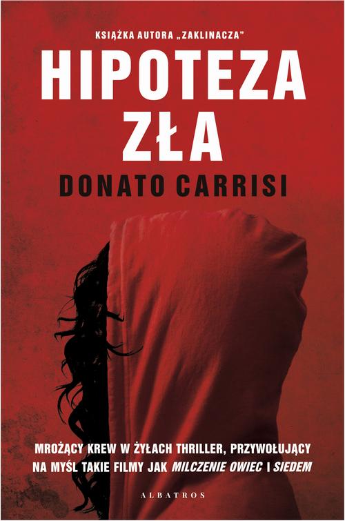Tytuł: HIPOTEZA ZŁA
Autor: Donato Carrisi
Wydawnictwo: Albatros
Formaty: EPUB, MOBI