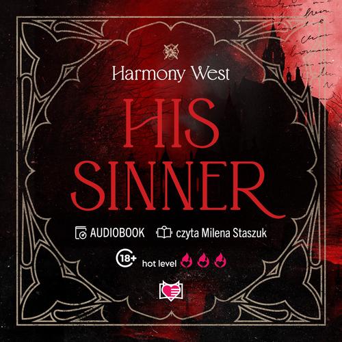 Tytuł: His Sinner. Saint & Sinner. Tom 2
Autor: Harmony West
Wydawnictwo: Niegrzeczne książki
Formaty: MP3
