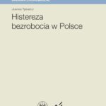 Histereza bezrobocia w Polsce — okładka e-booka