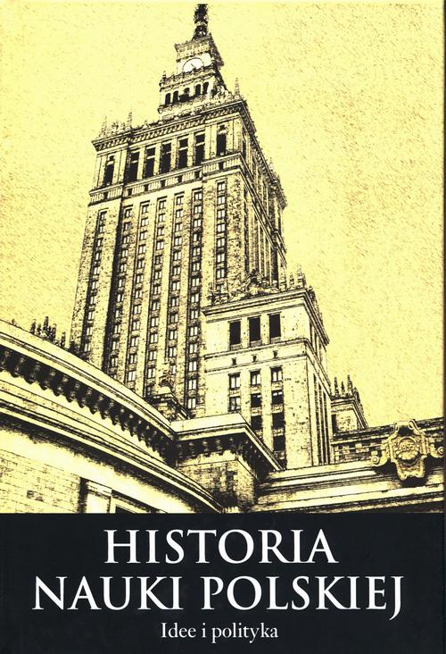 Tytuł: Histora nauki polskiej Tom 10 Część 3 Idee i polityka
Autor: Leszek Zasztowt, Joanna Schiller-Walicka
Wydawnictwo: Aspra
Formaty: PDF