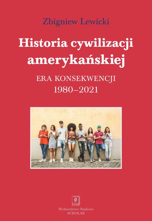 Tytuł: Historia cywilizacji amerykańskiej tom 5
Autor: Zbigniew Lewicki
Wydawnictwo: Scholar
Formaty: PDF