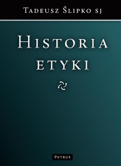 Tytuł: Historia etyki
Autor: Tadeusz Ślipko
Wydawnictwo: Petrus
Formaty: PDF