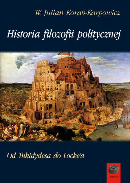 Tytuł: Historia filozofii politycznej
Autor: W. Julian Korab-Karpowicz
Wydawnictwo: Marek Derewiecki
Formaty: PDF
