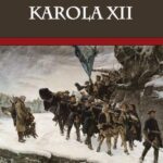 Tytuł: Historia Karola XII
Autor: Voltaire
Wydawnictwo: Napoleon V
Formaty: MOBI, EPUB