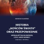 Tytuł: Historia „końców świata” oraz przepowiednie. Apokaliptyka w datach, czyli kiedy nastąpi Koniec? Część druga - XIII-XVIII w
Autor: Ireneusz Kamiński
Wydawnictwo: Wydawnictwo Naukowe E Book
Formaty: PDF