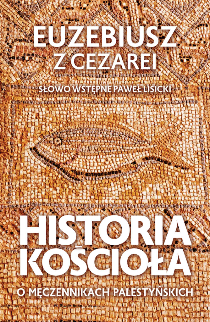 Historia Kościoła. O męczennikach palestyńskich — okładka