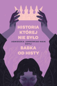 Tytuł: Historia, której nie było
Autor: Agnieszka Jankowiak-Maik
Wydawnictwo: Wydawnictwo Otwarte
Formaty: EPUB, MOBI