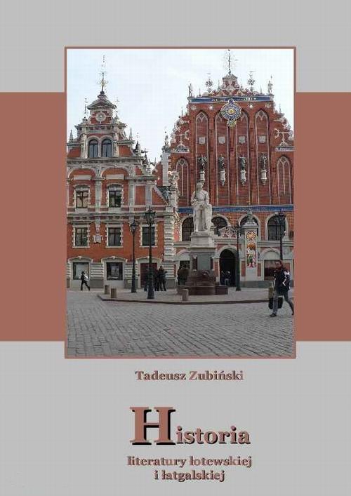 Tytuł: Historia literatury łotewskiej i łatgalskiej
Autor: Tadeusz Zubiński
Wydawnictwo: Księgarnia literacka im. Sióstr Chodakowskich
Formaty: EPUB, MOBI