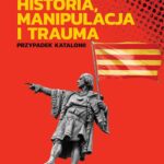 Tytuł: Historia, manipulacja i trauma
Autor: Filip Kubiaczyk
Wydawnictwo: Uniwersytet im.Adama Mickiewicza w Poznaniu
Formaty: PDF