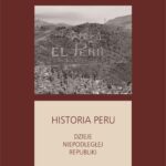 Historia Peru. Dzieje niepodległej republiki — okładka e-booka