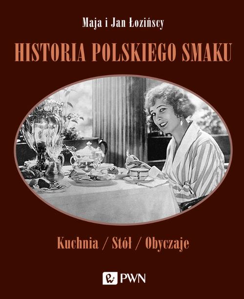 Tytuł: Historia polskiego smaku
Autor: Maja Łozińska, Jan Łoziński
Wydawnictwo: Wydawnictwo Naukowe PWN
Formaty: EPUB, MOBI