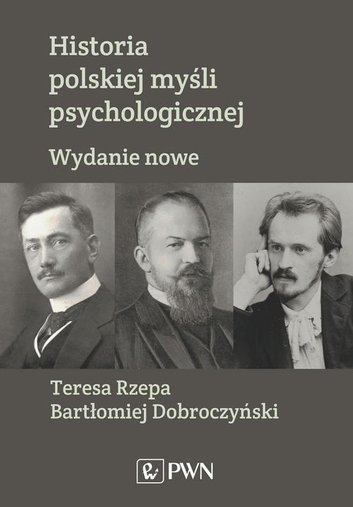 Tytuł: Historia polskiej myśli psychologicznej
Autor: Teresa Rzepa, Bartłomiej Dobroczyński
Wydawnictwo: Wydawnictwo Naukowe PWN
Formaty: MOBI, EPUB