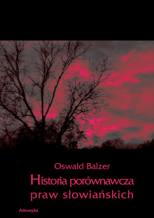 Historia porównawcza praw słowiańskich — okładka