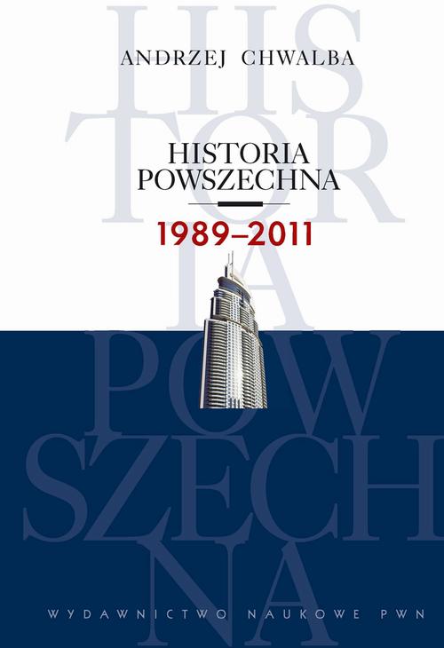 Tytuł: Historia powszechna 1989-2011
Autor: Andrzej Chwalba
Wydawnictwo: Wydawnictwo Naukowe PWN
Formaty: MOBI, EPUB