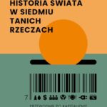 Historia świata w siedmiu tanich rzeczach — okładka e-booka