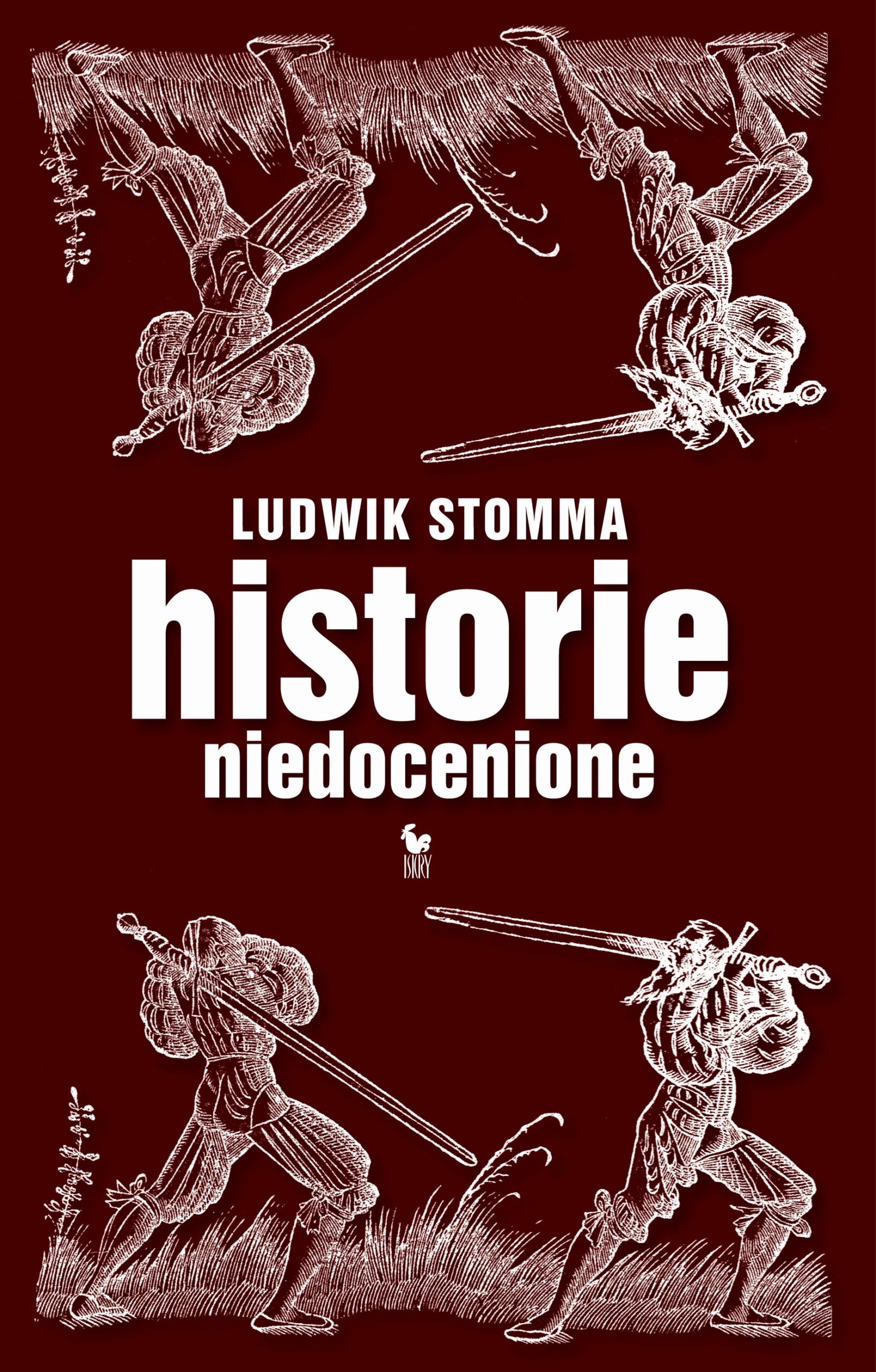 Tytuł: Historie niedocenione
Autor: Ludwik Stomma
Wydawnictwo: Wydawnictwo Iskry
Formaty: EPUB, MOBI
