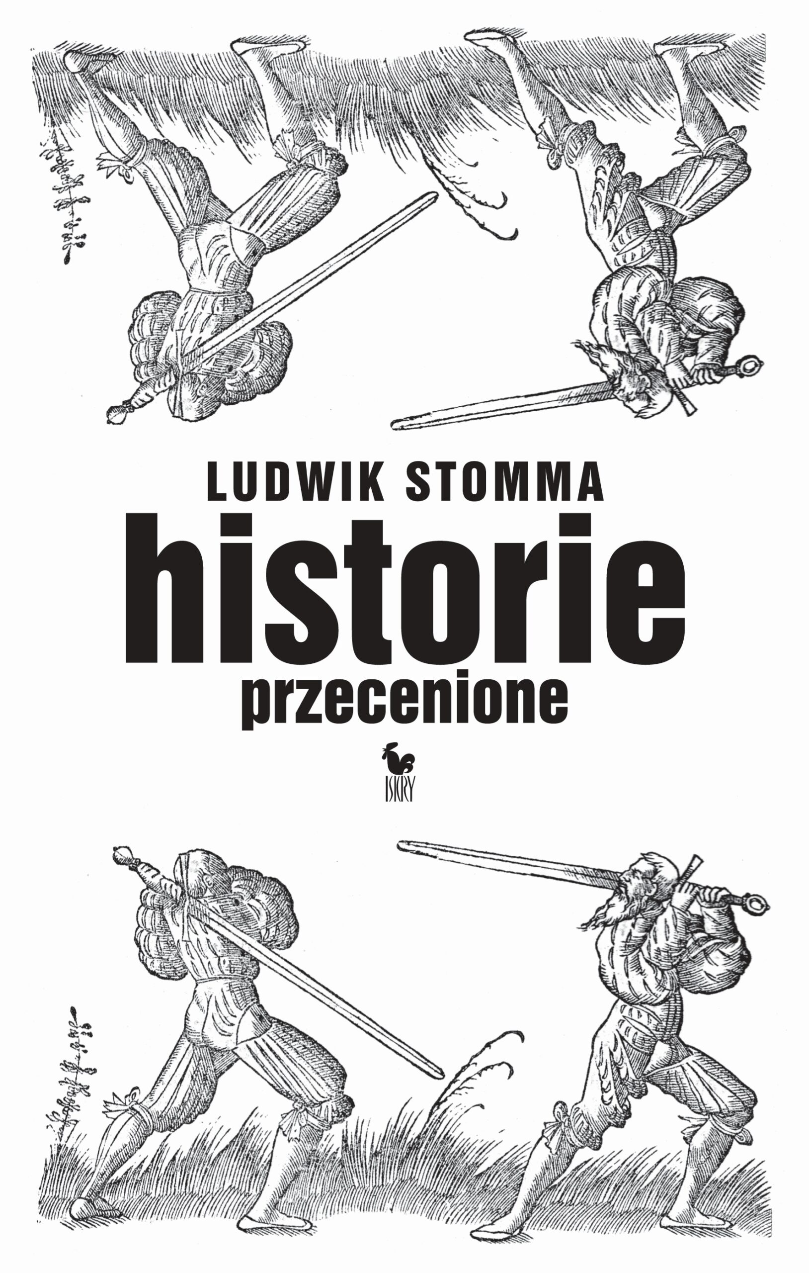 Tytuł: Historie przecenione
Autor: Ludwik Stomma
Wydawnictwo: Wydawnictwo Iskry
Formaty: EPUB, MOBI