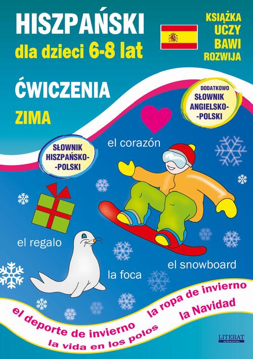 Tytuł: Hiszpański dla dzieci 6-8 lat. Zima. Ćwiczenia
Autor: Hanna Jewiak, Katarzyna Piechocka-Empel
Wydawnictwo: Literat
Formaty: PDF