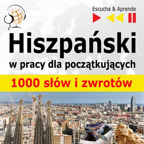 Tytuł: Hiszpański w pracy "1000 podstawowych słów i zwrotów"
Autor: Dorota Guzik
Wydawnictwo: DIM
Formaty: MP3