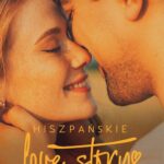 Tytuł: Hiszpańskie love story
Autor: Natalia Sońska
Wydawnictwo: Czwarta Strona
Formaty: MOBI, EPUB
