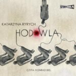 Tytuł: Hodowla
Autor: Katarzyna Ryrych
Wydawnictwo: Storybox
Formaty: MP3