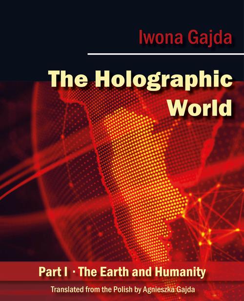 Tytuł: Holographic World
Autor: Iwona Gajda
Wydawnictwo: BPC Group Poland
Formaty: MOBI, PDF, EPUB