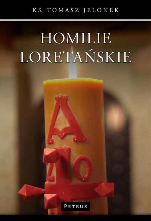 Tytuł: Homilie Loretańskie (2)
Autor: Ks. Tomasz Jelonek
Wydawnictwo: Petrus
Formaty: PDF