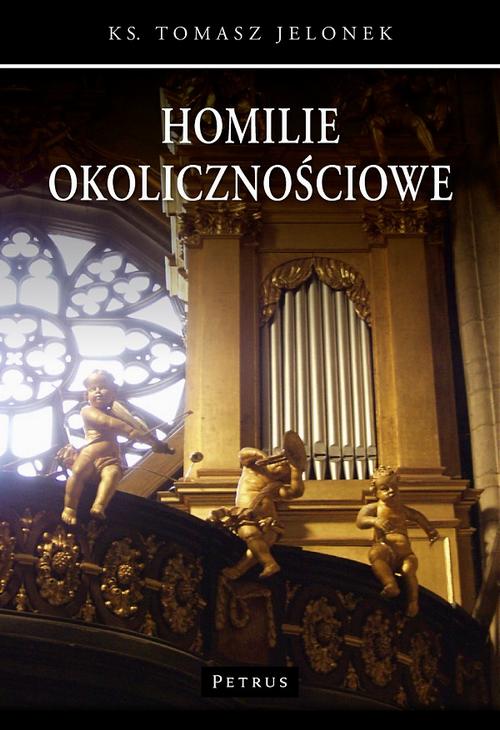 Tytuł: Homilie okolicznościowe 1
Autor: Ks. Tomasz Jelonek
Wydawnictwo: Petrus
Formaty: PDF