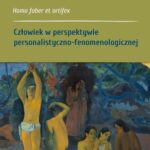 Homo faber et artifex. Księga druga: Człowiek w perspektywie personalistyczno-fenomenologicznej — okładka e-booka