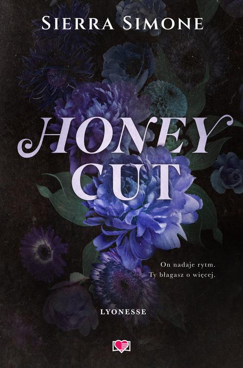 Tytuł: Honey Cut. Lyonesse. Tom 2
Autor: Sierra Simone
Wydawnictwo: Papierowe Serca
Formaty: EPUB, MOBI