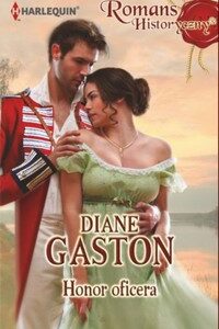 Tytuł: Honor oficera
Autor: Diane Gaston
Wydawnictwo: Harlequin
Formaty: EPUB, MOBI