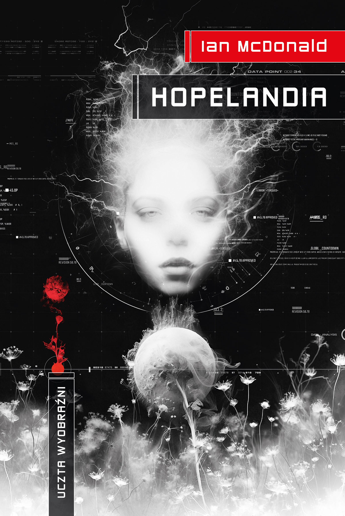 Tytuł: Hopelandia
Autor: Ian McDonald
Wydawnictwo: MAG
Formaty: EPUB, MOBI