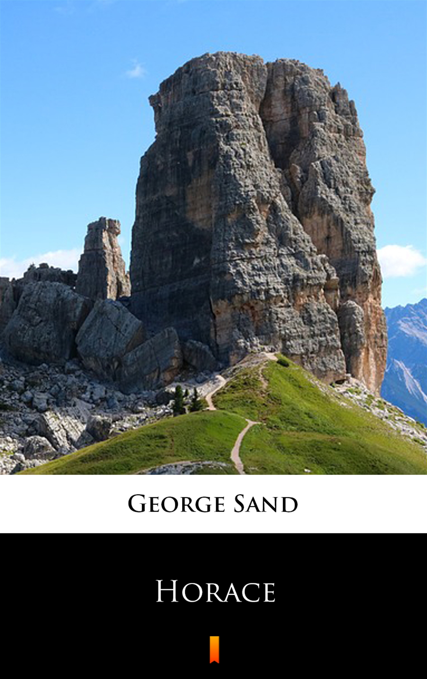 Tytuł: Horace
Autor: George Sand
Wydawnictwo: KtoCzyta.pl
Formaty: EPUB, MOBI